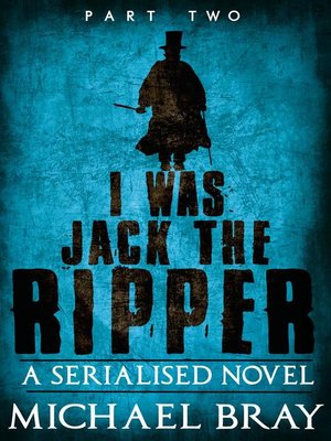cover image of Part Two: I Was Jack The Ripper, #2